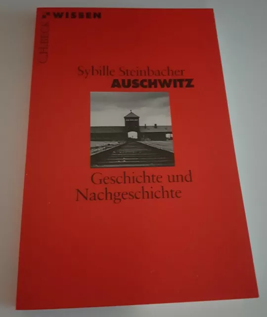 Sybille Steinbacher Auschwitz Geschichte Nachgeschichte Taschenbuch - neuwertig