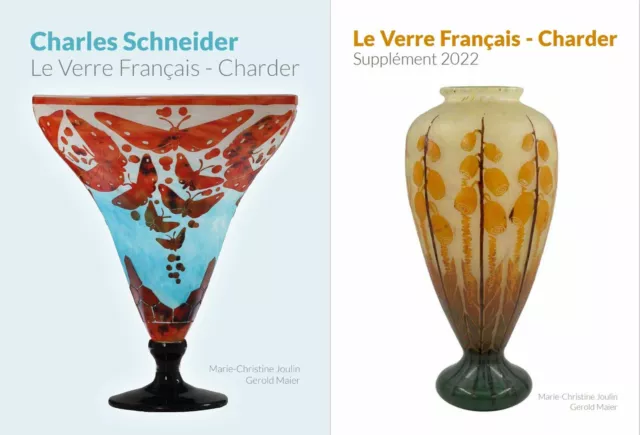 Charles Schneider. Le Verre Français Charder (2020) + Supplément (2022)