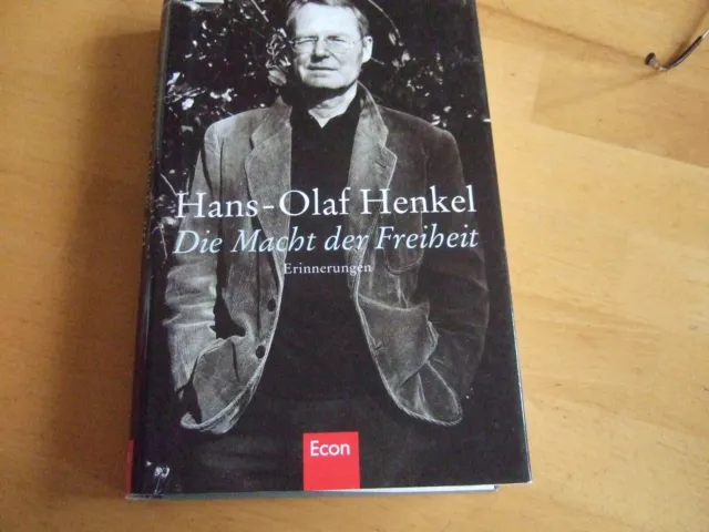 Die Macht der Freiheit.Erinnerungen = Hans-Olaf Henkel ISBN : 3430155150 = econ