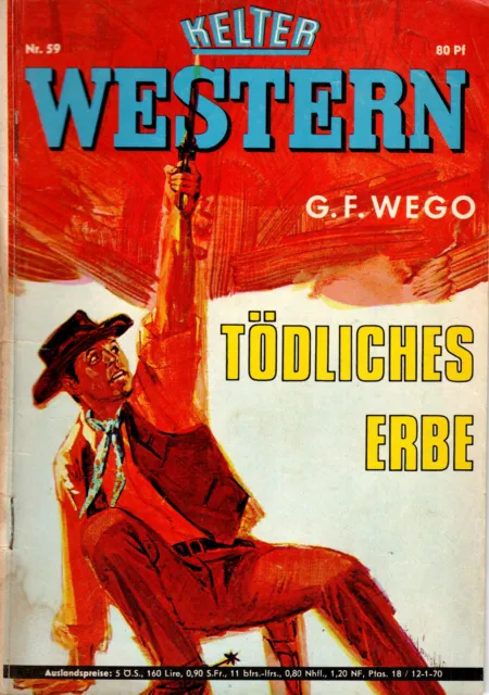 Kelter Western Nr.59 - Tödliches Erbe - G.F. Wego