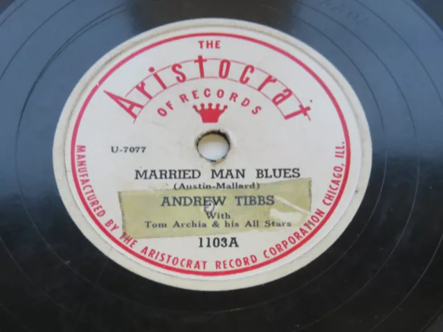 Andrew Tibbs 1947 Usa  78  Married Man Blues  I Feel Like Crying Aristocrat 1103