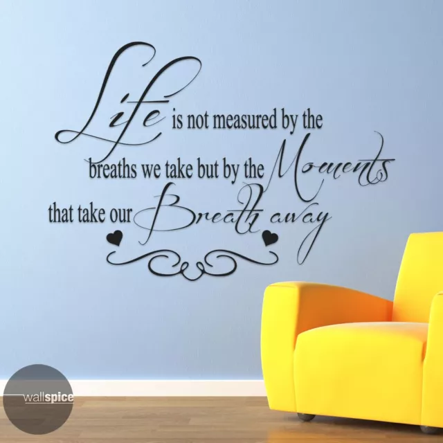 Life Not Measured By Breaths We Take Moments Take Breath Away Vinyl Wall Decal