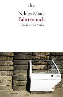 Fahrtenbuch: Roman eines Autos von Maak, Niklas | Buch | Zustand sehr gut