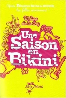 Un été pour tout changer : Une Saison en Bikini von... | Buch | Zustand sehr gut