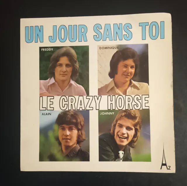 VINYLE 45 tours LE CRAZY HORSE - UN JOUR SANS TOI Lot02