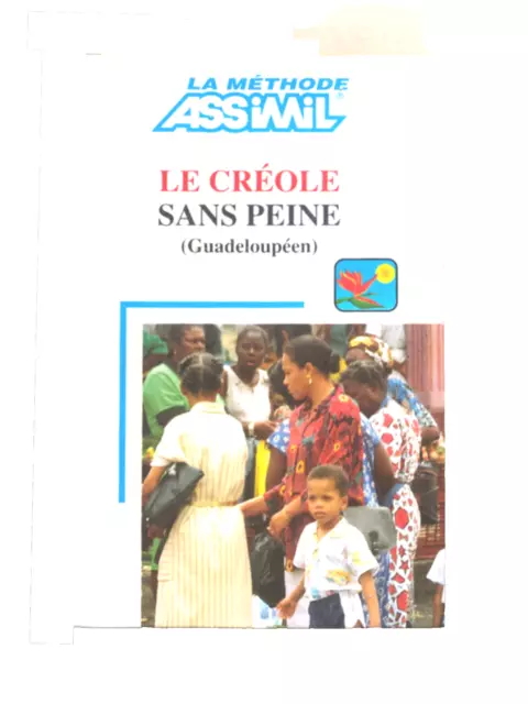 ASSIMIL Le CRÉOLE Sans Peine (Guadeloupéen)  Livre et CD - NEUF - FRANCE