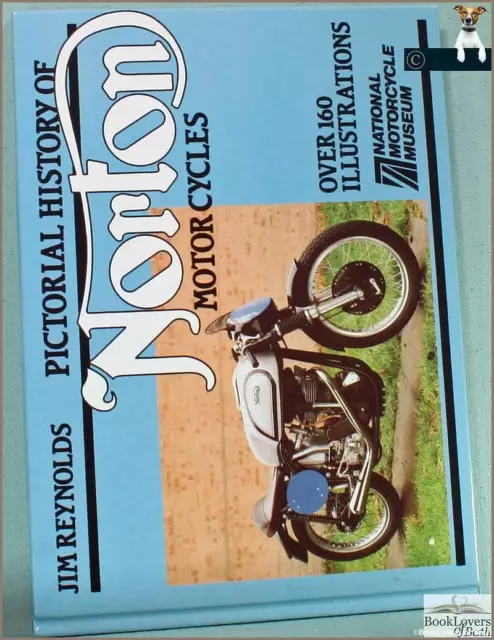 Pictorial History of Norton Motor Cycles-Reynolds; FIRST EDITION; 1985; Hardback