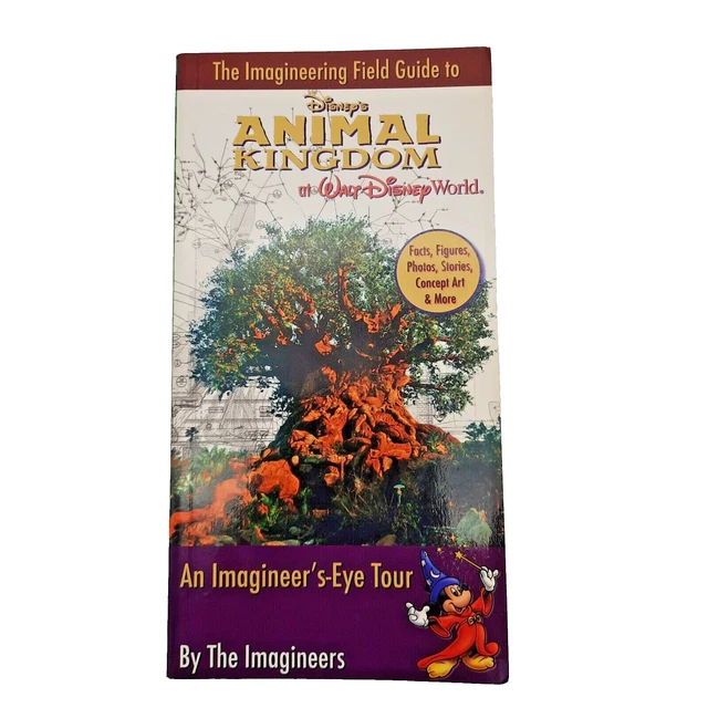 IMAGINEERING FIELD GUIDE to Disneys Animal Kingdom at Walt Disney World ...