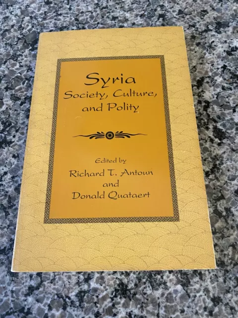 Syria-Society, Culture, and Policy by Antoun and Quataert