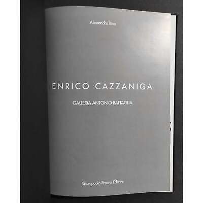 Enrico Cazzaniga - Galleria Antonio Battaglia - A. Riva - Ed. Prearo - 2004 2