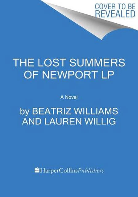 The Lost Summers Of Newport: A Novel [Large Print] by Beatriz Williams (English)