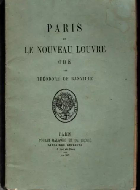 THEODORE DE BANVILLE  PARIS ET LE NOUVEAU LOUVRE  Poulet-Malassis 1857 EO