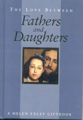 Fathers and Daughters by Exley, Helen