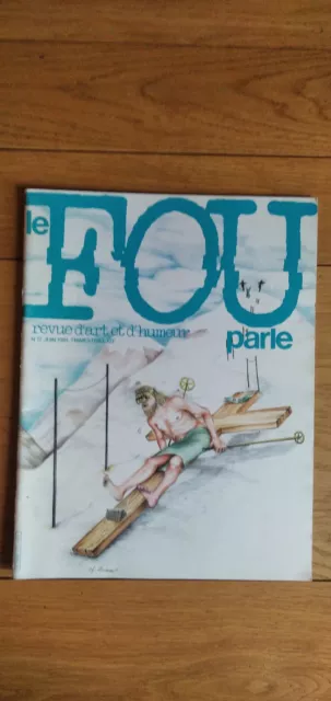 Le Fou Parle n°17 , revue d'art et d'humeur ,  06/1981