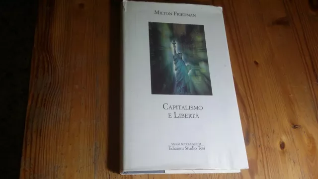 Milton Friedman - Capitalismo e libertà - 1995 Studio Tesi, 9mg23