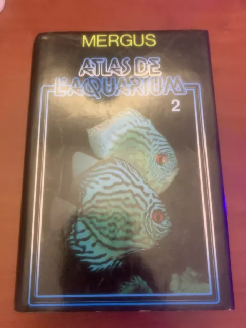 Livre Atlas De L Aquarium 2 Mergus Encyclopédie Compacte De L Aquariophilie