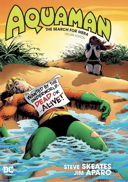 Aquaman: The Search for Mera Deluxe Edition by Skeates & Aparo DC Comics NEW HC