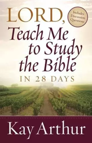 Lord, Teach Me To Study the Bible in 28 Days - Paperback By Arthur, Kay - GOOD