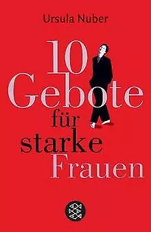 10 Gebote für starke Frauen von Nuber, Ursula | Buch | Zustand gut