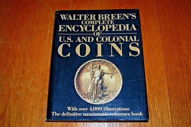 Walter Breen's COMPLETE ENCYCLOPEDIA of U.S. and COLONIAL COINS