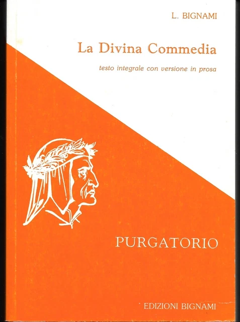 LA DIVINA COMMEDIA. Purgatorio. L.Bignami. Edizioni Bignami 1994