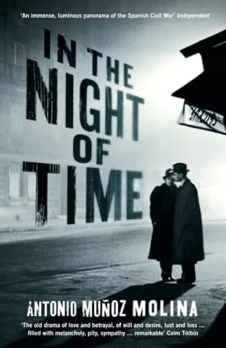 In the Night of Time by Antonio Munoz Molina