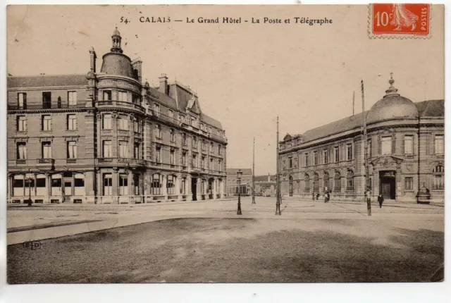 Thème LA POSTE - Bureau de Poste - CPA 62 - CALAIS -  la poste 3 -le grand hotel