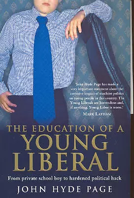 The Education of A Young Liberal: From Private School Boy To Hardened Political