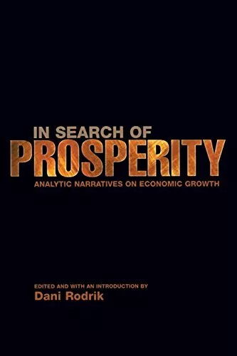 In Search of Prosperity: Analytic Narratives on Economic Growth,