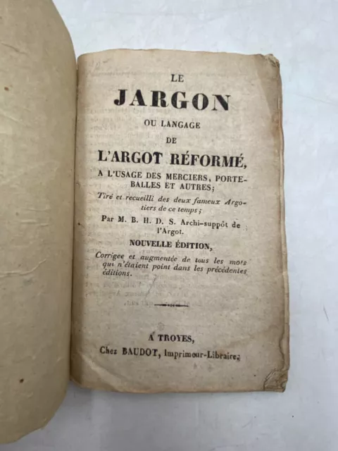 COLPORTAGE- LE JARGON ou langage de l argot réformé vers 1835