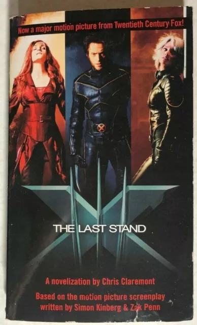 X-MEN The Last Stand movie novelization by Chris Claremont (2006) Del Rey pb 1st