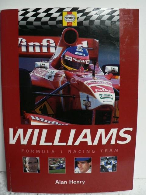 WILLIAMS FORMULA 1 Racing Team (Formula 1 Teams) Alan Henry $12.95 ...