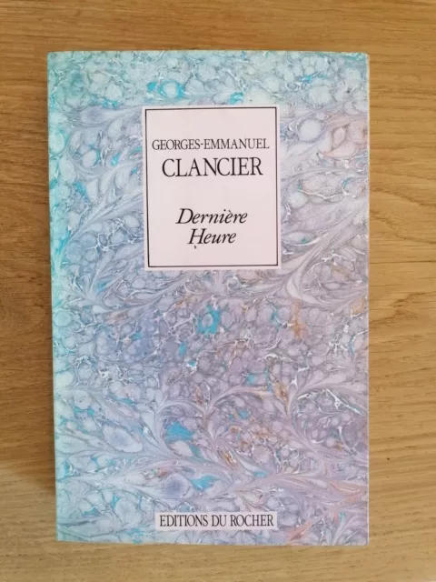 LA DERNIÈRE HEURE | Georges-Emmanuel Clancier | Envoi autographe