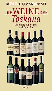 Die Weine der Toskana. Der Guide für Kenner und Gen... | Buch | Zustand sehr gut
