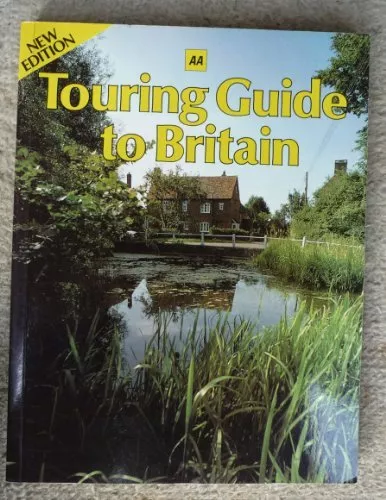 Aa Touring Guide to Britain By Automobile Association (Great Britain)