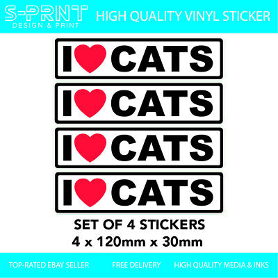 I Love Cats X 4 Car Van Truck Self Adhesive Vinyl bumper sticker S329