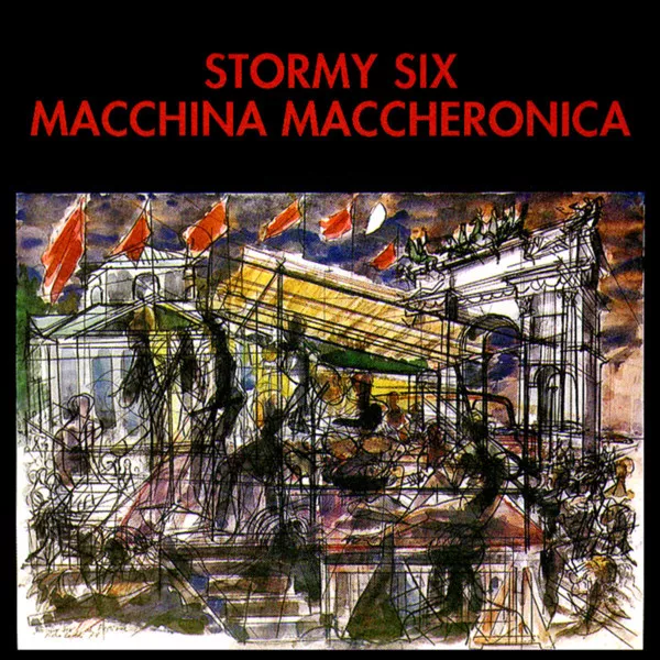 STORMY SIX Macchina Maccheronica CD italian prog