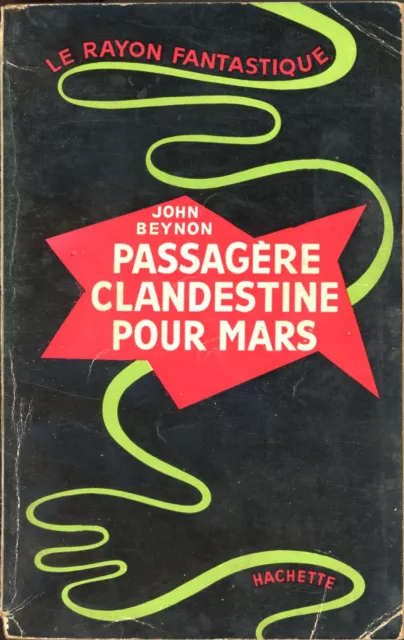 Le Rayon Fantastique 6 - John Beynon - Passagère clandestine pour Mars- EO 1951