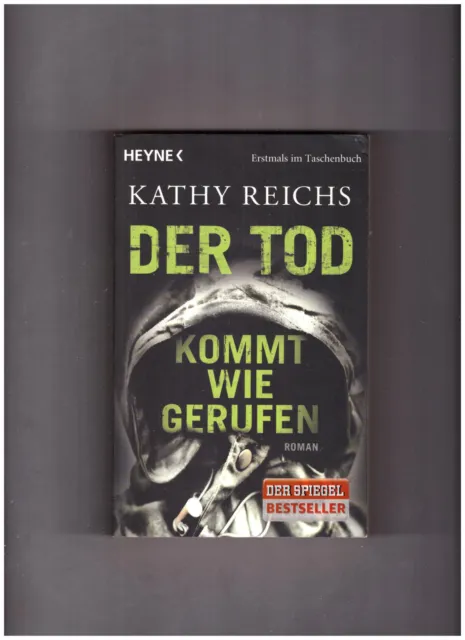 Der Tod kommt wie gerufen, Kathy Reichs, Taschenbuch, Roman, Heyne, Thriller