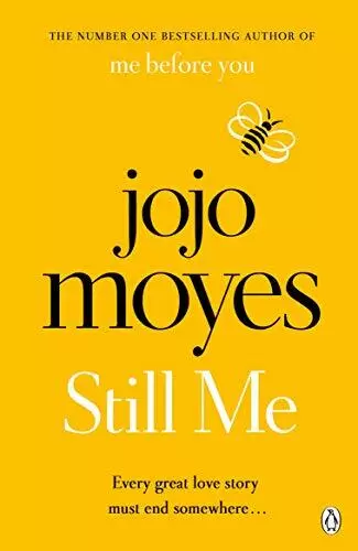 Still Me: Discover the love story that captured 21 million hearts by Moyes, Jojo