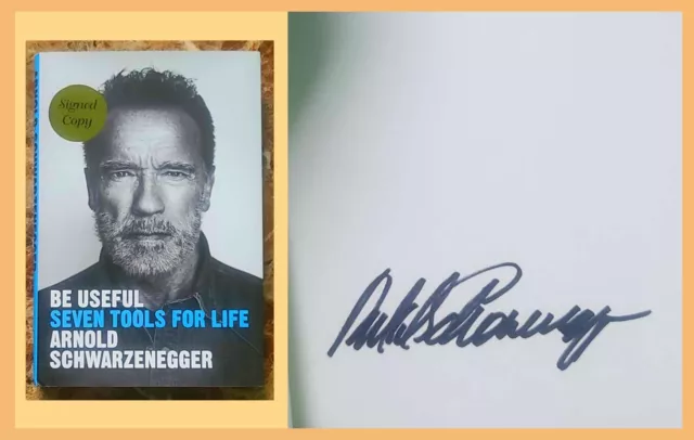 Arnold Schwarzenegger Be Useful HC 1st Edition Signed Book