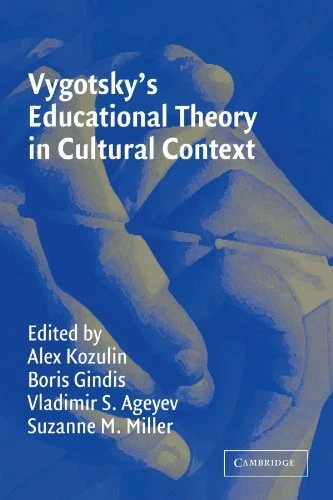 VYGOTSKY'S EDUCATIONAL THEORY in Cultural Context Alex Kozulin New Book ...