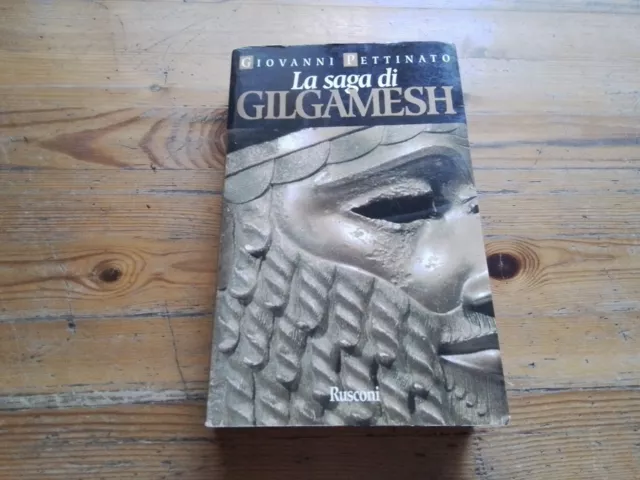 La saga di Gilgamesh - Giovanni Pettinato - Ed. Rusconi - 4a ed. 1993, 11l23