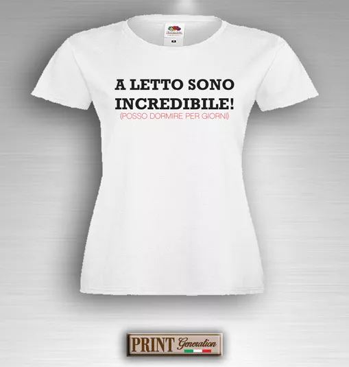 T-SHIRT FRASI DIVERTENTI A LETTO SONO INCREDIBILE Idea Regalo Uomo Donna  EUR 10,99 - PicClick IT