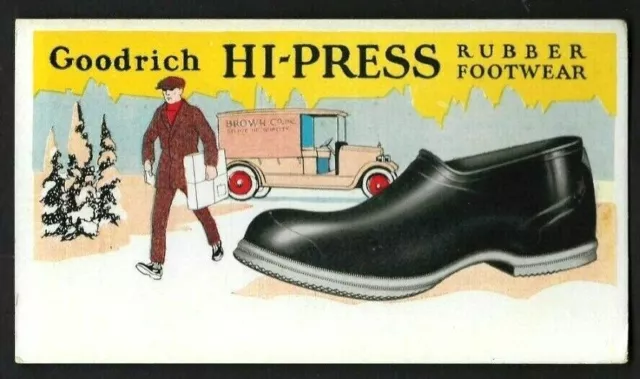 1930s Trade Blotter Card GOODRICH HI-PRESS RUBBER FOOTWEAR EARLY DELIVERY TRUCK