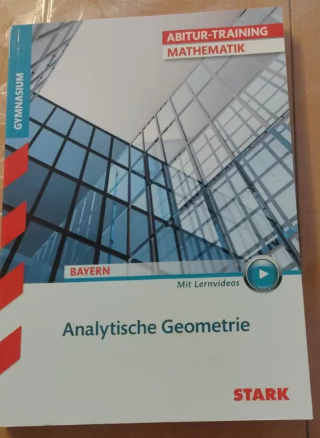 Analytische Geometrie Abitur-Training Mathematik, Gymnasium Bayern, Stark-Verlag