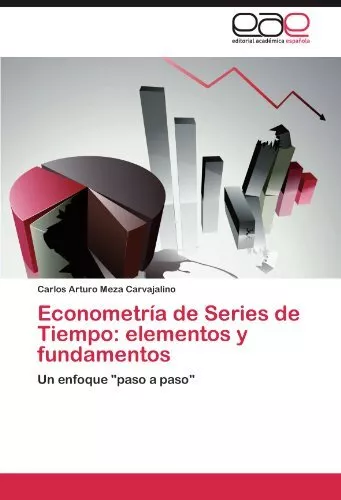 Econometria de Series de Tiempo: Elementos y Fundamentos.9783659039355 New<|