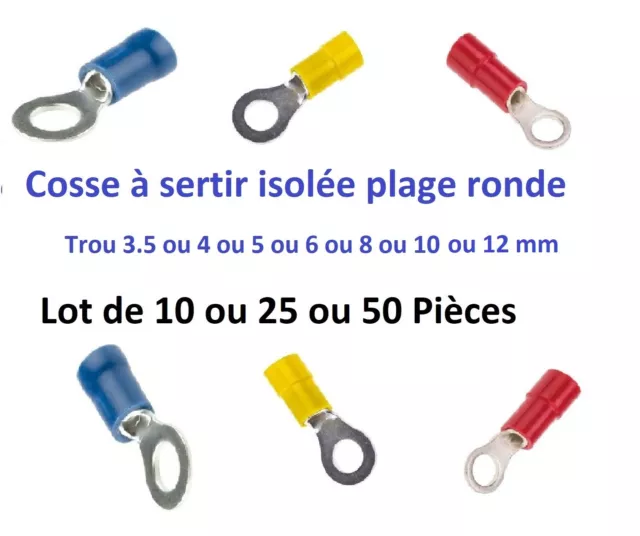 COSSE ÉLECTRIQUE ISOLÉE ronde 0.5 à 6 mm² trou de 3.5 à 13 mm - 10-25-50  pièces EUR 1,96 - PicClick FR
