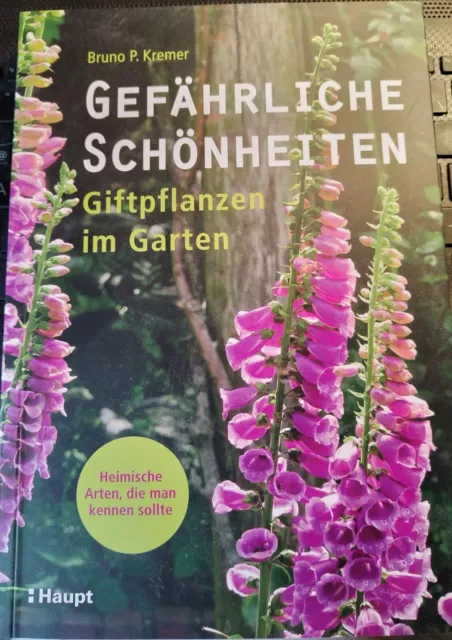 Kremer, Gefährliche Schönheiten - Giftpflanzen im Garten | Buch | 9783258082813