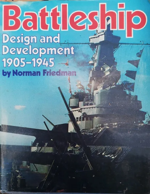 Battleship Design and Development, 1905-45 Norman Friedman (Hardcover, 1979)